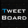 TweetBoard is an app for displaying Twitter tweets